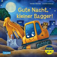 Maxi Pixi 485: Gute Nacht, kleiner Bagger!