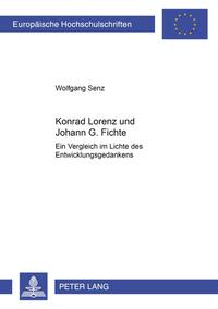 Konrad Lorenz und Johann G. Fichte