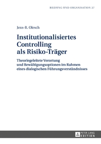 Institutionalisiertes Controlling als Risiko-Träger