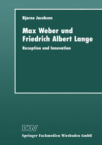 Max Weber und Friedrich Albert Lange