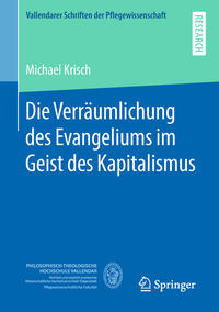 Die Verräumlichung des Evangeliums im Geist des Kapitalismus