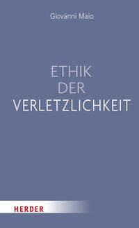 Ethik der Verletzlichkeit