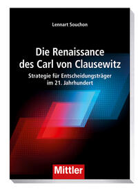 Die Renaissance des Carl von Clausewitz