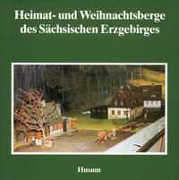 Heimat- und Weihnachtsberge des Sächsischen Erzgebirges