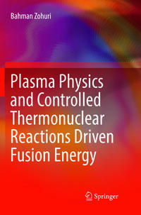 Plasma Physics and Controlled Thermonuclear Reactions Driven Fusion Energy