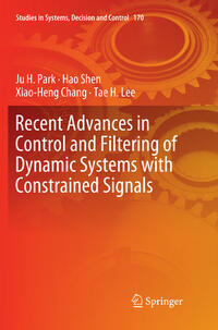 Recent Advances in Control and Filtering of Dynamic Systems with Constrained Signals