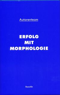 Erfolg mit Morphologie