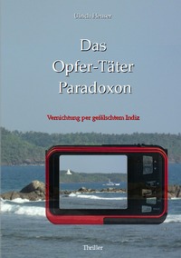 Das Opfer-Täter Paradoxon