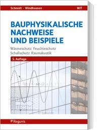 Bauphysikalische Nachweise und Beispiele