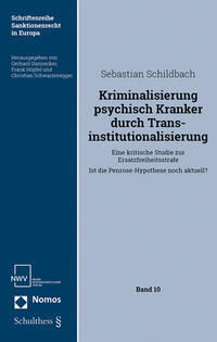 Kriminalisierung psychisch Kranker durch Transinstitutionalisierung