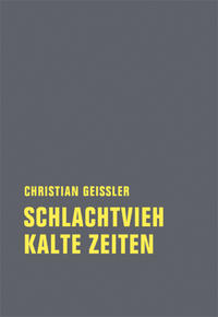 Schlachtvieh / Kalte Zeiten