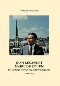 Jean Lecanuet maire de Rouen