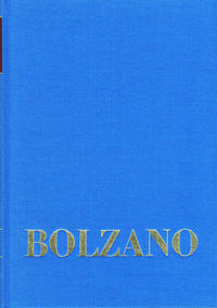 Bernard Bolzano Gesamtausgabe / Reihe I: Schriften. Band 1: Mathematische Schriften 1804-1810