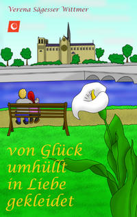 von Glu¨ck umhu¨llt in Liebe gekleidet