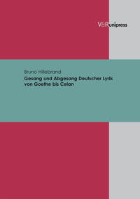 Gesang und Abgesang Deutscher Lyrik von Goethe bis Celan