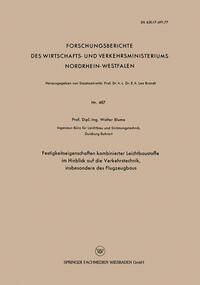 Festigkeitseigenschaften kombinierter Leichtbaustoffe im Hinblick auf die Verkehrstechnik, insbesondere des Flugzeugbaus