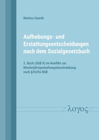 Aufhebungs- und Erstattungsentscheidungen nach dem Sozialgesetzbuch