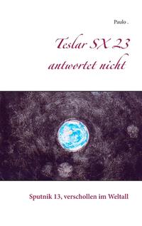 Teslar SX 23 antwortet nicht