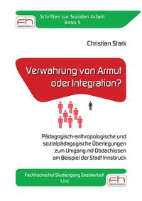 Verwahrung von Armut oder Integration?