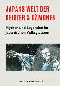 Japans Welt der Geister und Dämonen