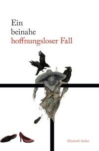 Ein beinahe hoffnungsloser Fall