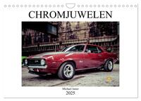 Chromjuwelen von Michael Jaster (Wandkalender 2025 DIN A4 quer), CALVENDO Monatskalender