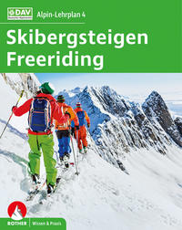 Alpin-Lehrplan 4: Skibergsteigen - Freeriding