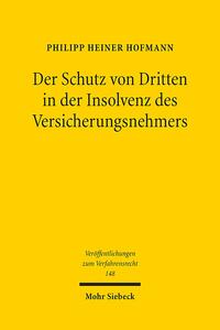 Der Schutz von Dritten in der Insolvenz des Versicherungsnehmers