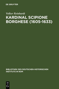 Kardinal Scipione Borghese (1605-1633)