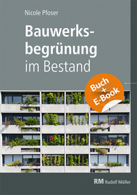 Bauwerksbegrünung im Bestand - mit E-Book (PDF)