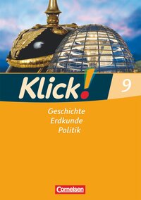 Klick! Geschichte, Erdkunde, Politik - Westliche Bundesländer - Ausgabe ab 2007 - 9. Schuljahr