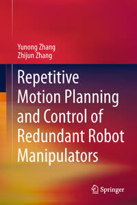 Repetitive Motion Planning and Control of Redundant Robot Manipulators