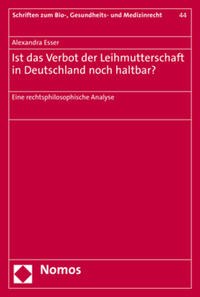 Ist das Verbot der Leihmutterschaft in Deutschland noch haltbar?