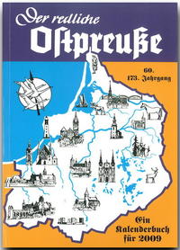 Der redliche Ostpreuße - Ein Kalenderbuch für 2009