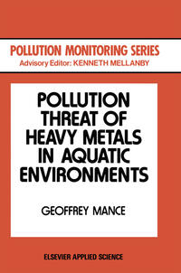 Pollution Threat of Heavy Metals in Aquatic Environments