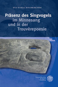 Präsenz des Singvogels im Minnesang und in der Trouvèrepoesie