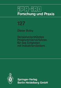 Sensorunterstütztes Programmierverfahren für das Entgraten mit Industrierobotern