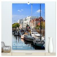 Oldenburg am Wasser (hochwertiger Premium Wandkalender 2025 DIN A2 hoch), Kunstdruck in Hochglanz