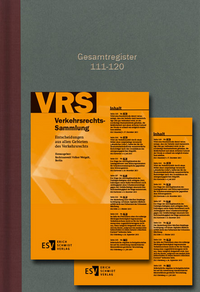 Verkehrsrechts-Sammlung (VRS). Entscheidungen aus allen Gebieten des Verkehrsrechts / Verkehrsrechts-Sammlung (VRS) - - Gesamtregister Band 111-120