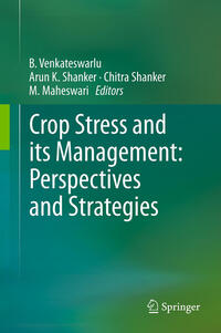 Crop Stress and its Management: Perspectives and Strategies