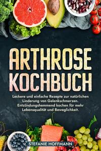 Arthrose Kochbuch