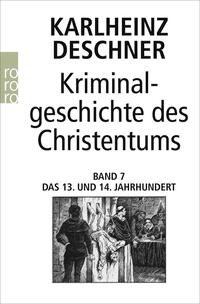 Kriminalgeschichte des Christentums 7