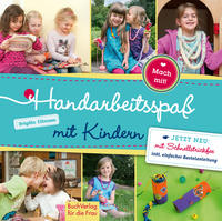 Handarbeitsspaß mit Kindern