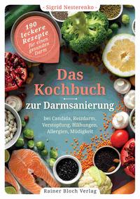 Das Kochbuch zur Darmsanierung