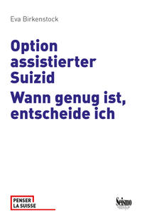 Option assistierter Suizid