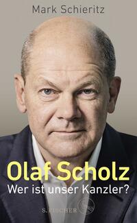 Olaf Scholz – Wer ist unser Kanzler?