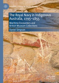 The Royal Navy in Indigenous Australia, 1795–1855