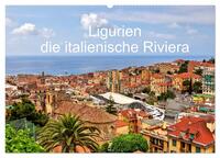 Ligurien - die italienische Riviera (Wandkalender 2025 DIN A2 quer), CALVENDO Monatskalender