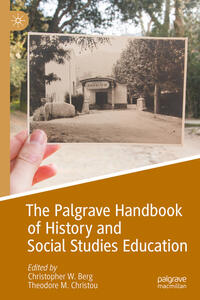 The Palgrave Handbook of History and Social Studies Education