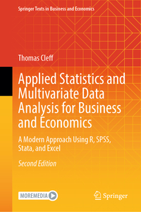 Applied Statistics and Multivariate Data Analysis for Business and Economics